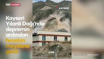 Kayseri'deki depremlerin ardından heyelan oluştu
