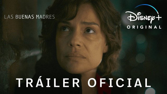 Las Buenas Madres - Tráiler Oficial en Castellano