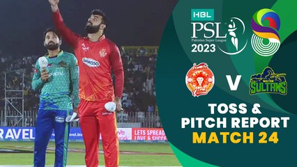 Toss & Pitch Report | Islamabad United vs Multan Sultans | Match 24 | HBL PSL 8 | MI2T