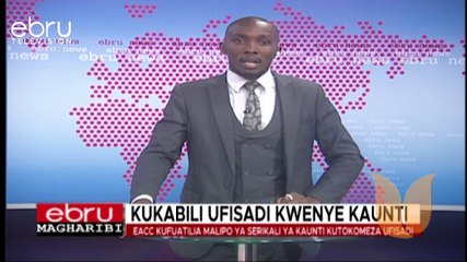 EACC Kufuatilia Malipo Ya Serikali Ya Kaunti Kutokomeza Ufisadi
