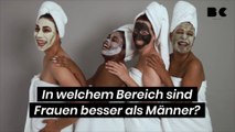 In welchem Bereich sind Frauen besser als Männer?