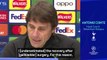Re-energised Conte feels healthy enough for Spurs return