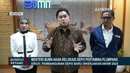 Erick Thohir dan Menko Luhut Beda Pendapat, Jadi Pemindahan Depo atau Relokasi Warga?!