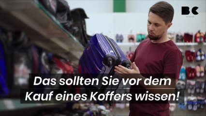 Télécharger la video: Das sollten Sie vor dem Kauf eines Koffers wissen!