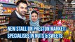Popular Preston Market stall holder opens second stall selling sweets and nuts