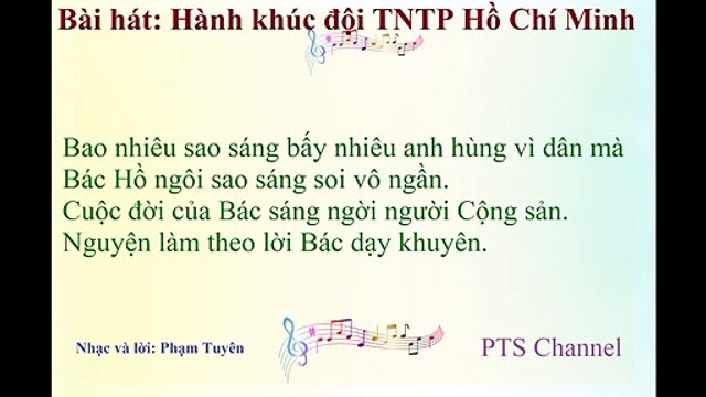 Bài hát hành khúc đội TNTP Hồ Chí Minh - Phạm Tuyên (2 lời)