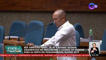 Rep. Arnolfo Teves Jr. at 5 niyang tauhan, sinampahan ng reklamong 3 counts of murder para sa serye ng pananambang noong 2019 | SONA