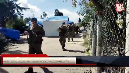 Mehmetik, Hatay’da asayiş nöbetlerini sürdürüyor