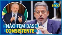 Lira: projetos do governo Lula podem não ser aprovados