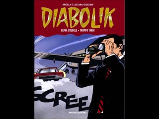 DIABOLIK---GLI ANNI DELLA GLORIA   beffa crudele,troppo tardi