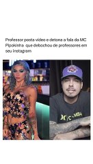 Professor responde a Mc Pipokinha após vídeo polêmico da cantora falando sobre professores.