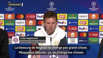 8es - Nagelsmann : “Neymar absent ? Ça ne change pas grand-chose, mais Mbappé qui débute...”