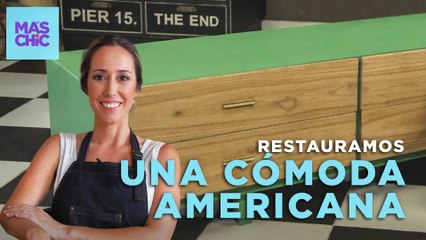 Restauramos una Cómoda Americana | Recicladora de muebles con Eugenia Zavaroni | Mas Chic