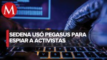 La Sedena espió a defensores de derechos humanos con Pegasus en la presente administración