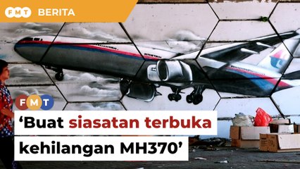 NGO gesa kerajaan buat siasatan terbuka kehilangan MH370