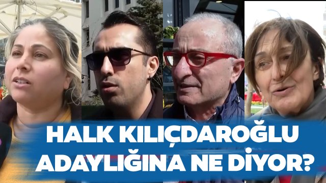 Halka Mikrofon Uzattık! Sokak Kemal Kılıçdaroğlu'nun Adaylığına Ne Diyor?