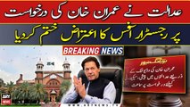 LHC dismissed the registrar's office objection upon Imran Khan's request