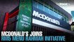 NEWS: McDonald’s joins Menu Rahmah initiative