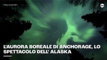 L'aurora boreale di Anchorage, lo spettacolo dell'Alaska