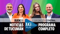 LA GACETA PLAY -  Buen Día y LGCentral (08/03/2023)