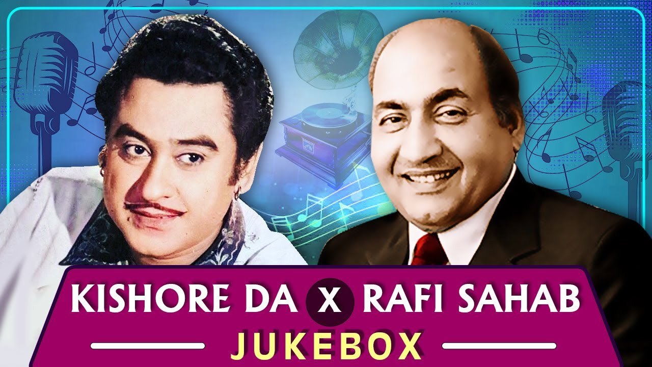 Kishore Da x Rafi Sahab - Playlist,Padosan,Jeevan Mrityu,Kishore Kumar ...