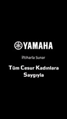 Yamaha'dan 8 Mart Dünya Kadınlar Günü'nde kadınlara mesaj var: ''Takma! Sürmeye devam et''