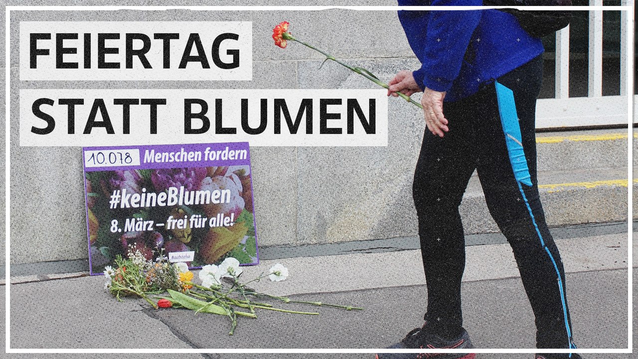Feiertagsforderung am Frauentag : 'Heute ist kein Blümchentag'