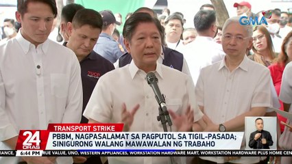 PBBM, nagpasalamat sa pagputol sa tigil-pasada; sinigurong walang mawawalan ng trabaho | 24 Oras