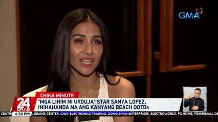 "Mga Lihim ni Urduja" star Sanya Lopez, inihahanda na ang kanyang beach OOTDs | 24 Oras
