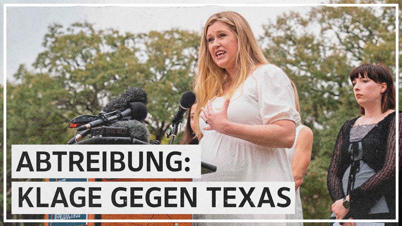 Frauen verklagen Texas wegen Abtreibungsverbot: „Die Einschränkungen sind barbarisch“