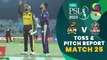 Toss & Pitch Report | Peshawar Zalmi vs Quetta Gladiators | Match 25 | HBL PSL 8 | MI2T