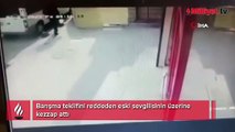 Barışma teklifini reddeden eski sevgilisinin üzerine kezzap attı