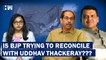 Is BJP Trying To Reconcile With Uddhav Thackeray??| Devendra Fadnavis| Chandrashekhar Bawankule| NCP