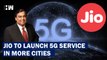 Jio Launches 5G Coverage To 27 More Cities | Reliance | Telecom Services | India | Mukesh Ambani