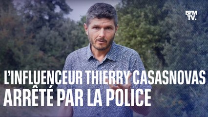 L’influenceur et gourou du "crudivorisme" Thierry Casasnovas a été arrêté par la police