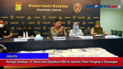 Remaja Disekap 1,5 Tahun dan Dijadikan PSK di Jakarta, Polisi Tangkap 2 Tersangka