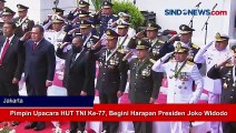 Pimpin Upacara HUT TNI Ke-77, Begini Harapan Presiden Joko Widodo