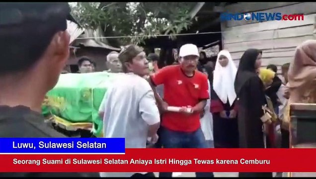 Seorang Suami di Sulawesi Selatan Aniaya Istri Hingga Tewas karena Cemburu
