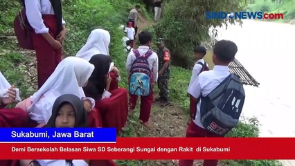 Demi Bersekolah Belasan Siwa SD Seberangi Sungai dengan Rakit di Sukabumi