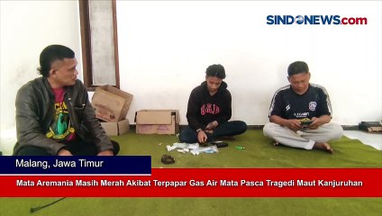 Mata Aremania Masih Merah Akibat Terpapar Gas Air Mata Pasca Tragedi Maut Kanjuruhan