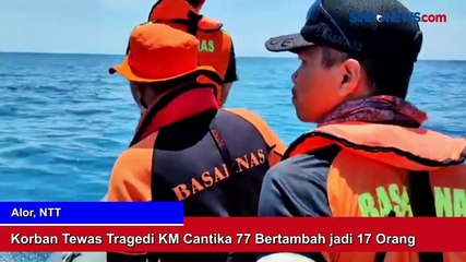 Korban Tewas Tragedi KM Cantika 77 Bertambah jadi 17 Orang