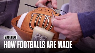 Made Here: How Footballs Are Made