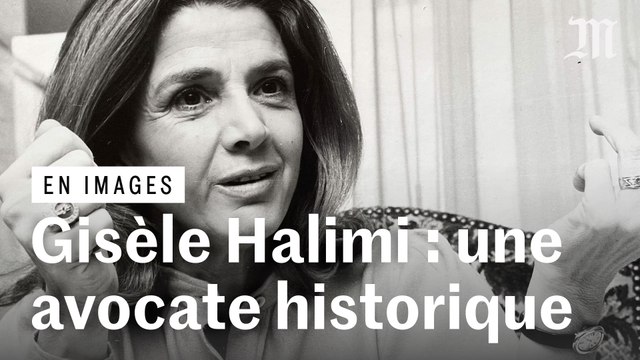 Gisèle Halimi « née avocate » : retour sur la carrière de la militante féministe et antiraciste