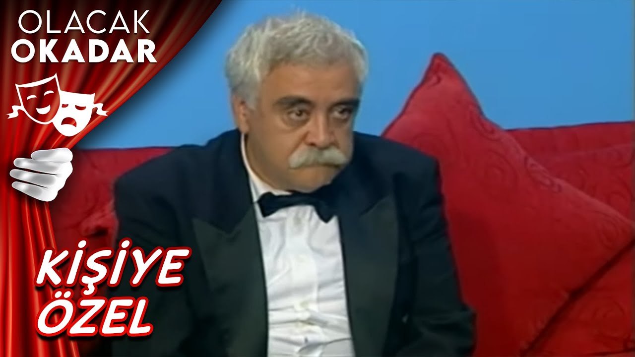 Kişiye Özel  I Olacak O Kadar