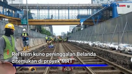 Penemuan Rel Trem Belanda di Proyek MRT Harmoni, Begini Penampakannya