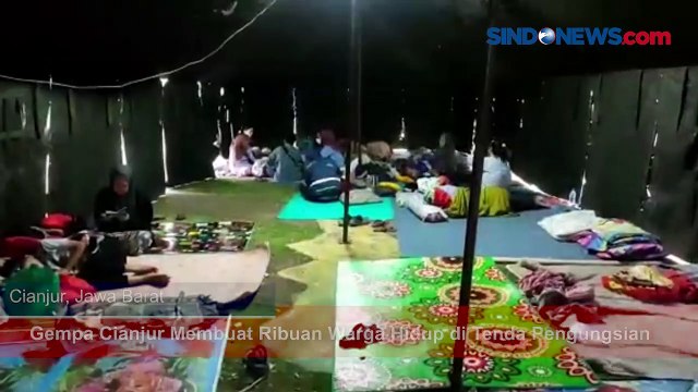 Gempa Cianjur Membuat Ribuan Warga Hidup di Tenda Pengungsian