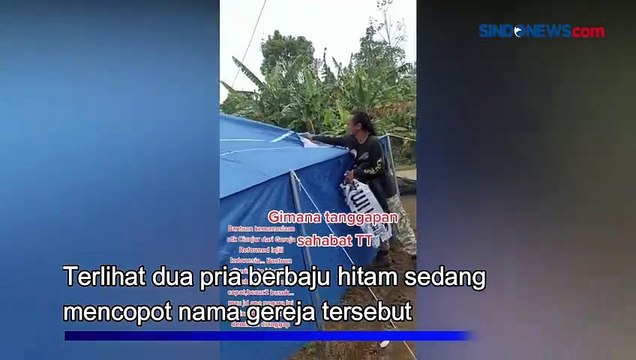 Viral, Aksi Pencopotan Nama Gereja di Tenda Bantuan Gempa Cianjur