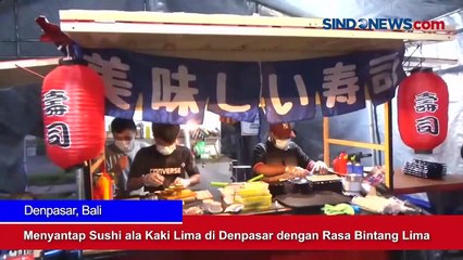 Menyantap Sushi ala Kaki Lima di Denpasar dengan Rasa Bintang Lima