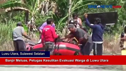 Banjir Meluas, Petugas Kesulitan Evakuasi Warga di Luwu Utara