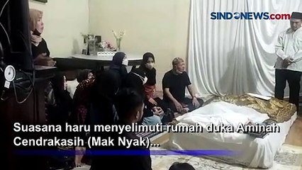 Dimakamkan Hari Ini, Suasana Haru Selimuti Rumah Duka Aminah